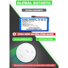 Global Batarya Ecovacs Deebot 600 Uyumlu Robot Süpürge Bataryası 14.4v 3500mah Li-Ion Pil (Ultra Kapasite)