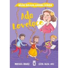 Timaş Çocuk Ada Lovelace - Bilim Insanlarının Izinde