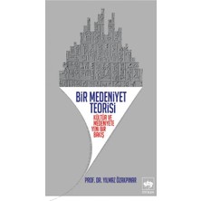 Ötüken Neşriyat Bir Medeniyet Teorisi
