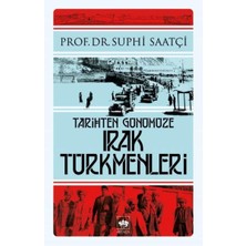 Ötüken Neşriyat Tarihten Günümüze Irak Türkmenleri