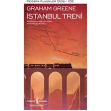 İş Bankası Kültür Yayınları Istanbul Treni - Modern Klasikler Dizisi (Şömizli)