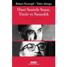 Yapı Kredi Yayınları Hani Seninle Susar, Yürür ve Susardık