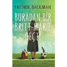 Kairos Kitap Buradan Bir Britt - Marie Geçti