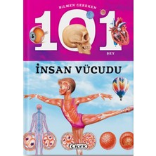 Çiçek Yayıncılık Bilmen Gereken 101 Şey - Insan Vücudu