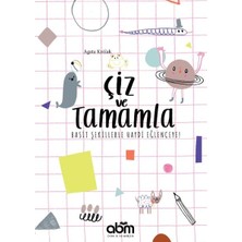 Abm Yayınevi Çiz ve Tamamla - Basit Şekillerle Haydi Eğlenceye!