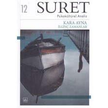 İthaki Yayınları Suret - Psikokültürel Analiz - Kara Ayna Ilginç Zamanlar