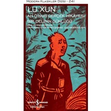 İş Bankası Kültür Yayınları Ah Q’nun Gerçek Hikâyesi ile Bir Delinin Günlüğü - Modern Klasikler Dizisi