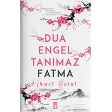 Timaş Yayınları Dua Engel Tanımaz - Fatma