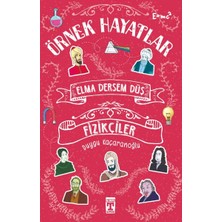 İlk Genç Timaş Elma Dersem Düş-Fizikçiler