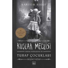 İthaki Yayınları Bayan Peregrine’in Tuhaf Çocukları 5 - Kuşlar Meclisi (Ciltli)