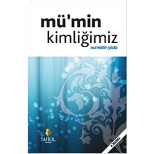 Tahlil Yayınları Mümin Kimliğimiz
