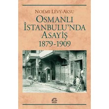 İletişim Yayınları Osmanlı Istanbul'unda Asayiş 1879-1909