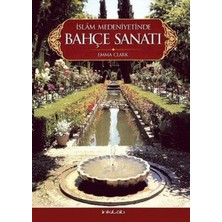 İnkılab Yayınları Islam Medeniyetinde Bahçe Sanatı(Ciltli)