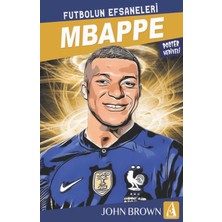 Arunas Yayıncılık Mbappe Futbolun Efsaneleri