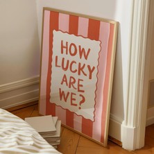 Ninastore How Lucky Art We Print/ Pembe Kırmızı Şık Duvar Sanatı/ Trend Baskı Posteri/ Dopamin Estetiği/ Kız Ö