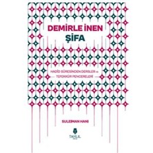 Tahlil Yayınları Demirle Inen Şifa - Hadid Suresinden Dersler ve Tefekkür Pencereleri