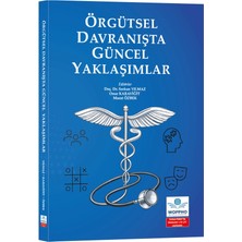 Örgütsel Davranışta Güncel Yaklaşımlar