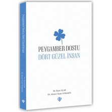 Türkiye Diyanet Vakfı Yayınları Peygamber Dostu “dört Güzel Insan“