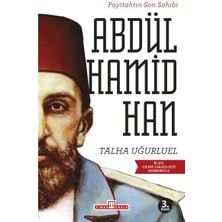 Timaş Tarih Payitahtın Son Sahibi Abdülhamid Han