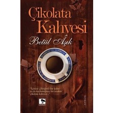 Çınaraltı Yayınları Çikolata Kahvesi