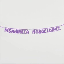 Renklime Nişanımıza Hoşgeldiniz Keçe Yazı