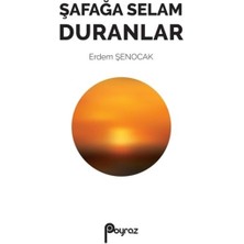 Poyraz Yayınları Şafağa Selam Duranlar