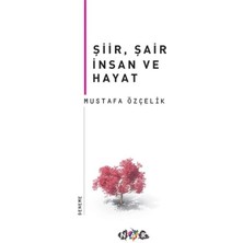 Nar Yayınları Şiir, Şair Insan ve Hayat