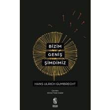 İnsan Yayınları Bizim Geniş Şimdimiz