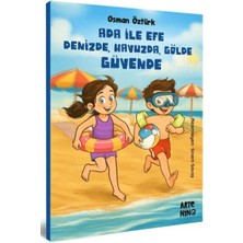 Artenino Yayıncılık Ada ile Efe Denizde, Havuzda, Gölde Güvende