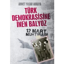 Mühür Kitaplığı Türk Demokrasisine Inen Balyoz