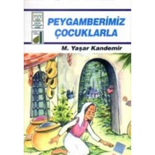 Damla Yayınevi Dinim Serisi 5 - Peygamberimiz Çocuklarla