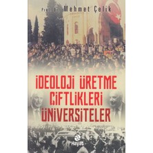 Hayat Yayınları Ideloji Üretme Çiftlikleri - Üniversiteler