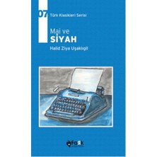Fark Yayınları Türk Klasikleri Serisi 7 - Mai ve Siyah
