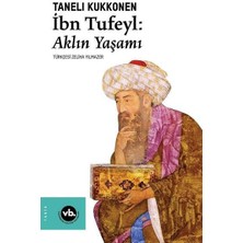 Vakıfbank Kültür Yayınları Ibn Tufeyl - Aklın Yaşamı