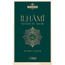 İdeal Kültür Yayıncılık Ilhâmî - Sultan Iıı. Selim