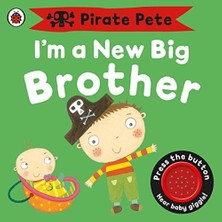 Skygo I’m A New Big Brother: A Pirate Pete Book