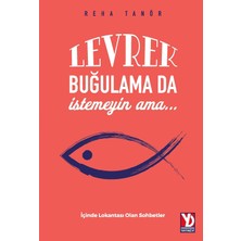 Skygo Levrek Buğulama Da Istemeyin Ama…: Içinde Lokantası Olan Sohbetler