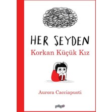 Pogo Çocuk Her Şeyden Korkan Küçük Kız