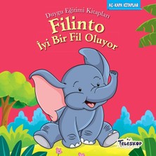 Teleskop Filinto Iyi Bir Fil Oluyo - Duygu Eğitim Kitapları