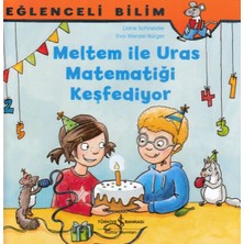 İş Bankası Kültür Yayınları Eğlenceli Bilim - Meltem ile Uras Matematiği Keşfediyor