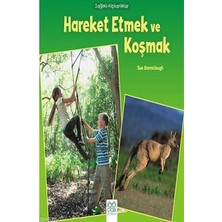 1001 Çiçek Kitaplar Sağlıklı Alışkanlıklar - Hareket Etmek ve Koşmak