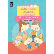 Bilgi Yayınevi Armut Kafa Ailesinin Serüvenleri - Ikizler Okula Başlıyor
