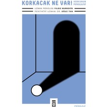 Timaş Yayınları Korkacak Ne Var!  Korkunun Psikolojisi