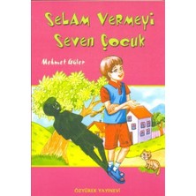 Özyürek Yayınları Selam Vermeyi Seven Çocuk