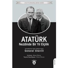 Dorlion Yayınları Atatürk Nezdinde Bir Yıl Elçilik - Unutturmadıklarımız Serisi