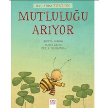 1001 Çiçek Kitaplar Bal Arısı Tonton - Mutluluğu Arıyor