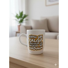 Palto Tasarım Köpek Gibi Çalışıp Kraliçeler Gibi Yaşayan Bir Kadınım Krem Oval Kupa - Hediyelik Kupa Fincan Mug