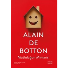 Mutluluğun Mimarisi