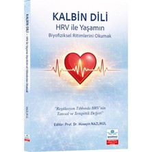 Kalbin Dili - Hrv ile Yaşamın Biyofiziksel Ritimlerini Okumak "regülasyon Tıbbında Hrv’nin Tanısal ve Terapötik Değeri"