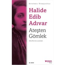 Ateşten Gömlek (Sadeleştirilmiş Metin) Selim Ileri'nin Sonsözüyle